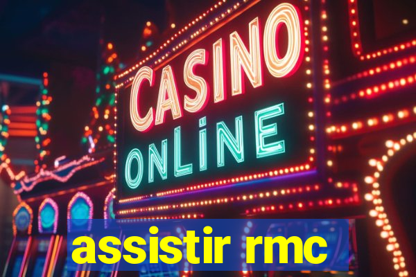 assistir rmc